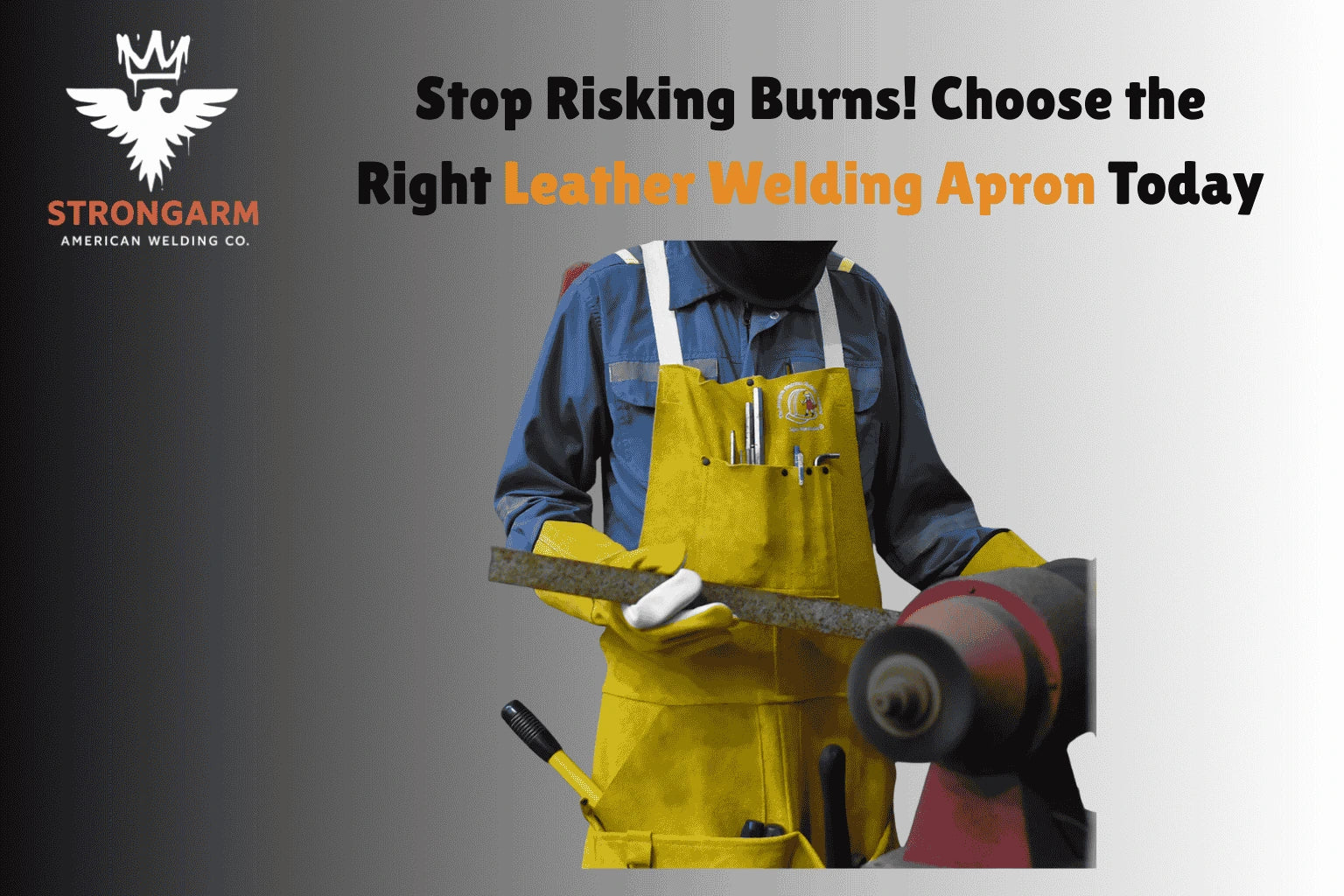 Stop Risking Burns! Choose the Right Leather Welding Apron Today
